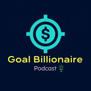 Goal billionaire