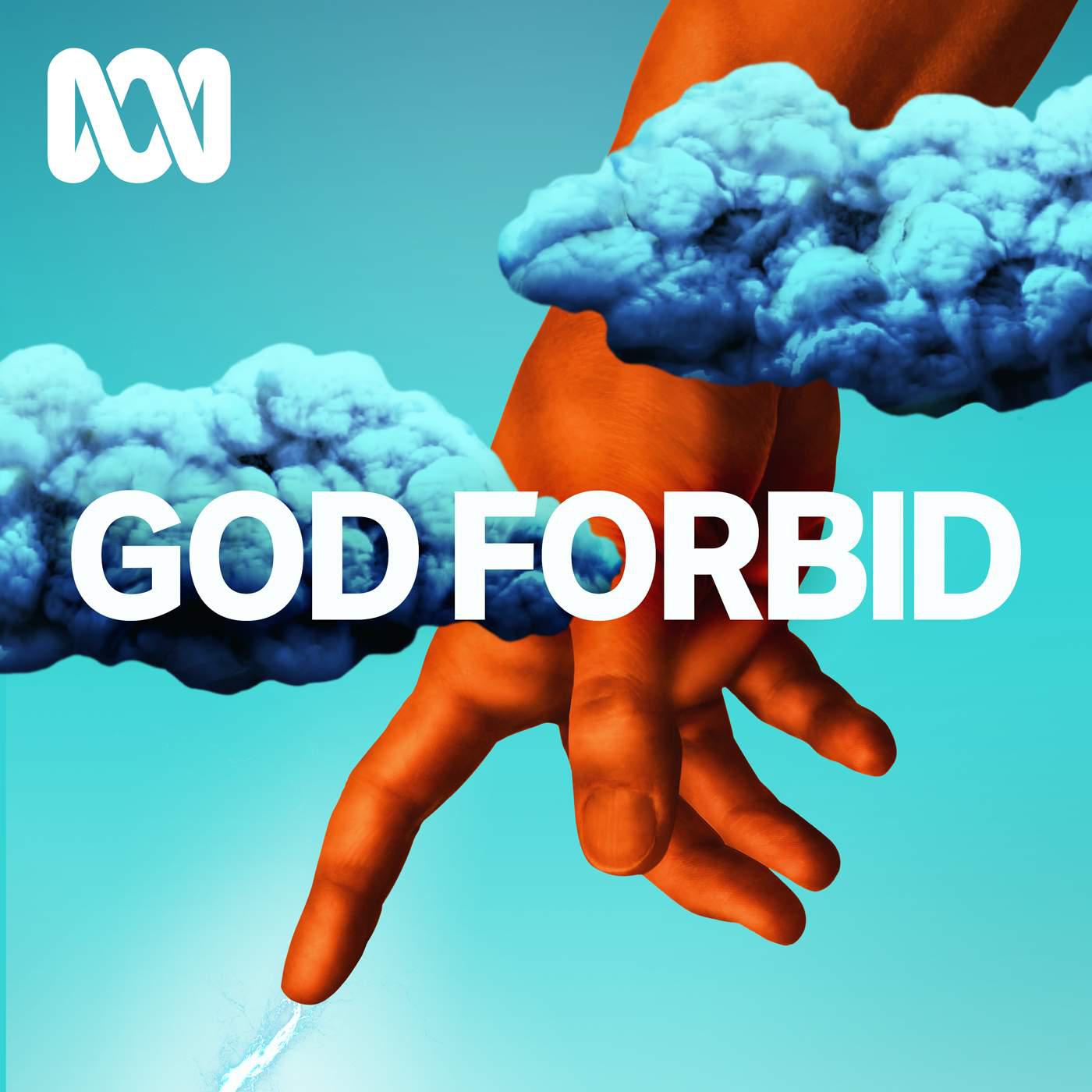 God Forbid (podcast) - ABC listen Listen Notes