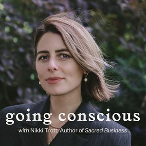 Going Conscious