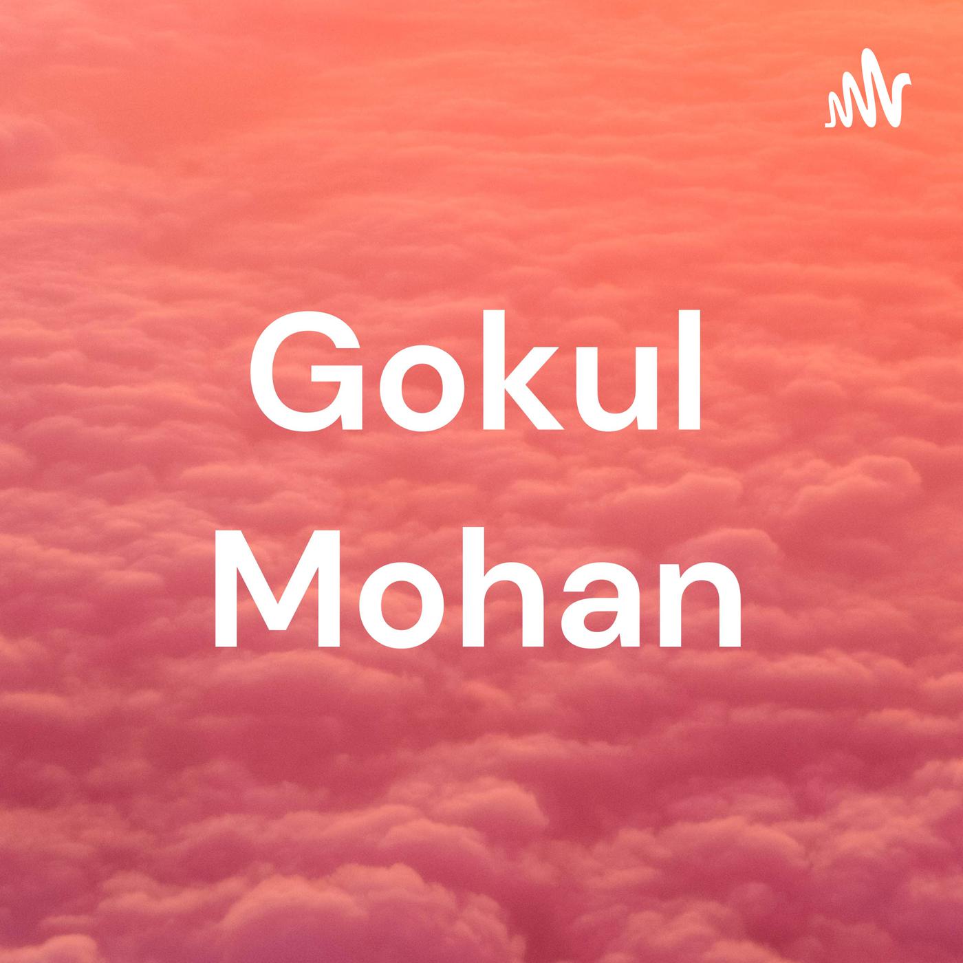 Gokul Mohan