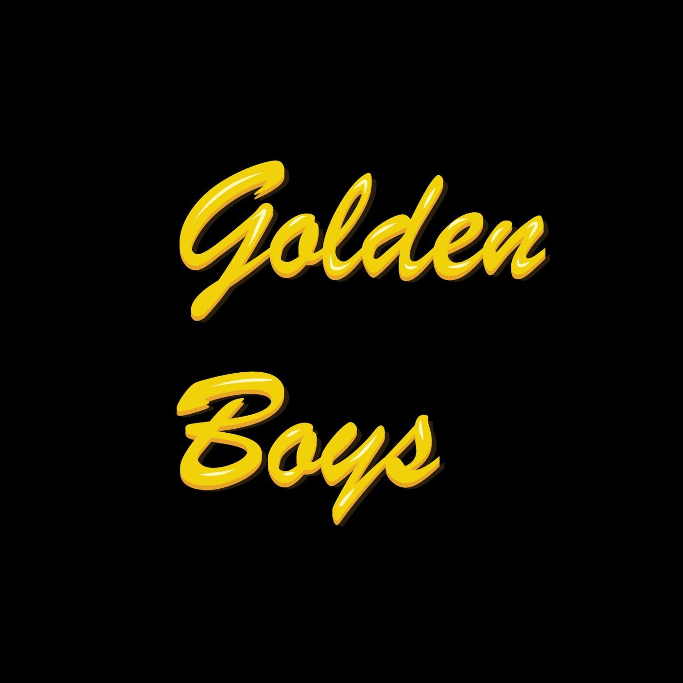 Golden Boys. ✓. 