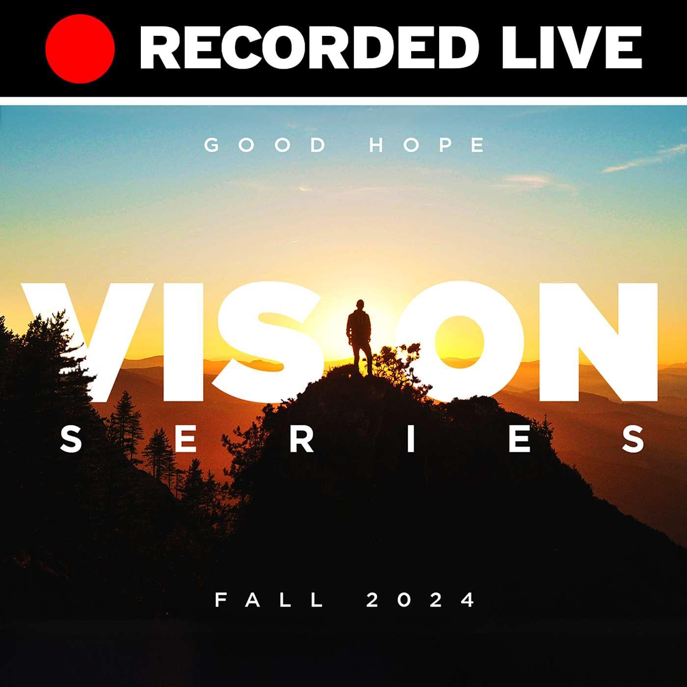 Fall 2024 Vision Series // Rise Up Good Hope Church's Cloquet
