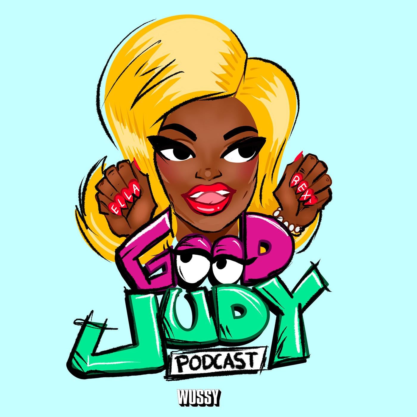 Good Judy (podcast) - WUSSY Mag | Listen Notes