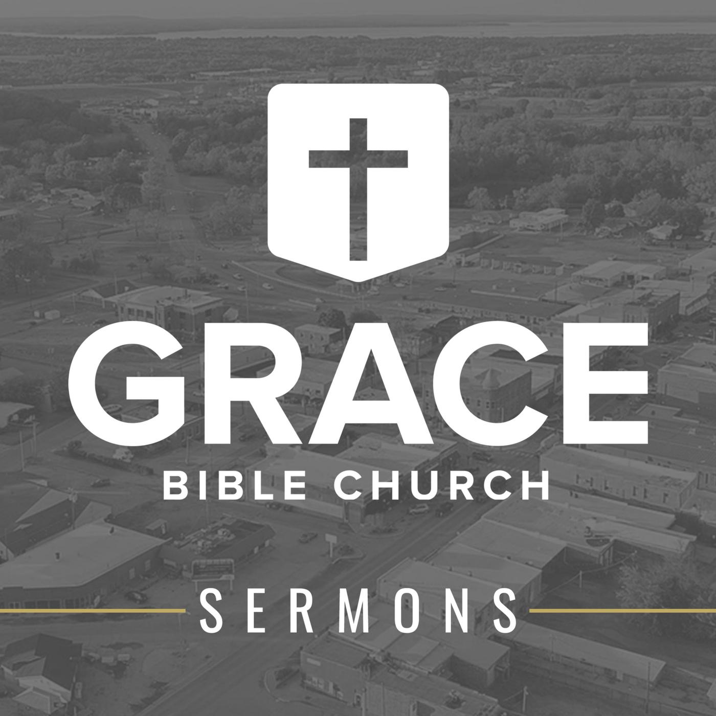 Grace Bible Church | Eufaula, OK (podcast) - GBC Eufaula | Listen Notes