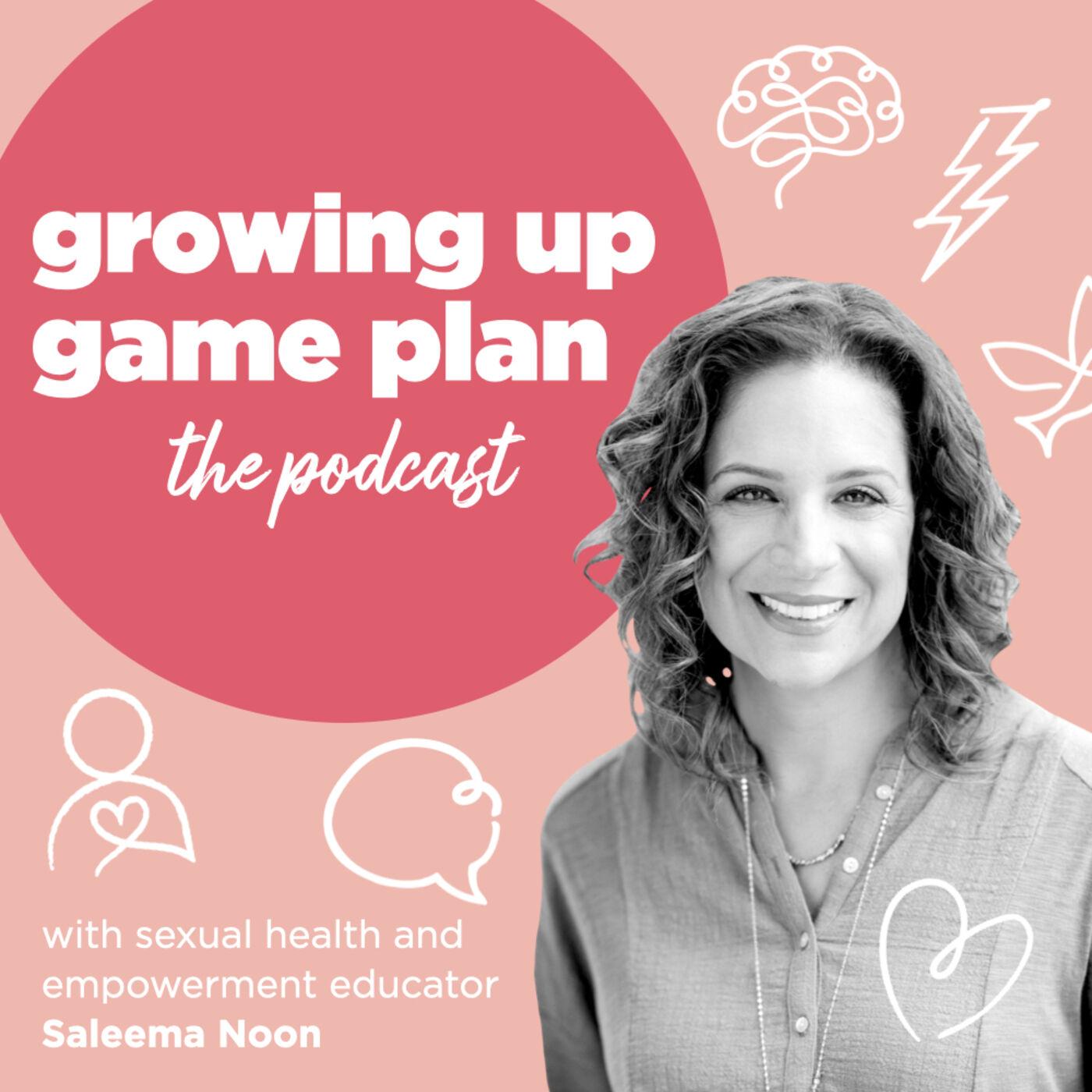 Growing up game plan the podcast saleema noon listen notes