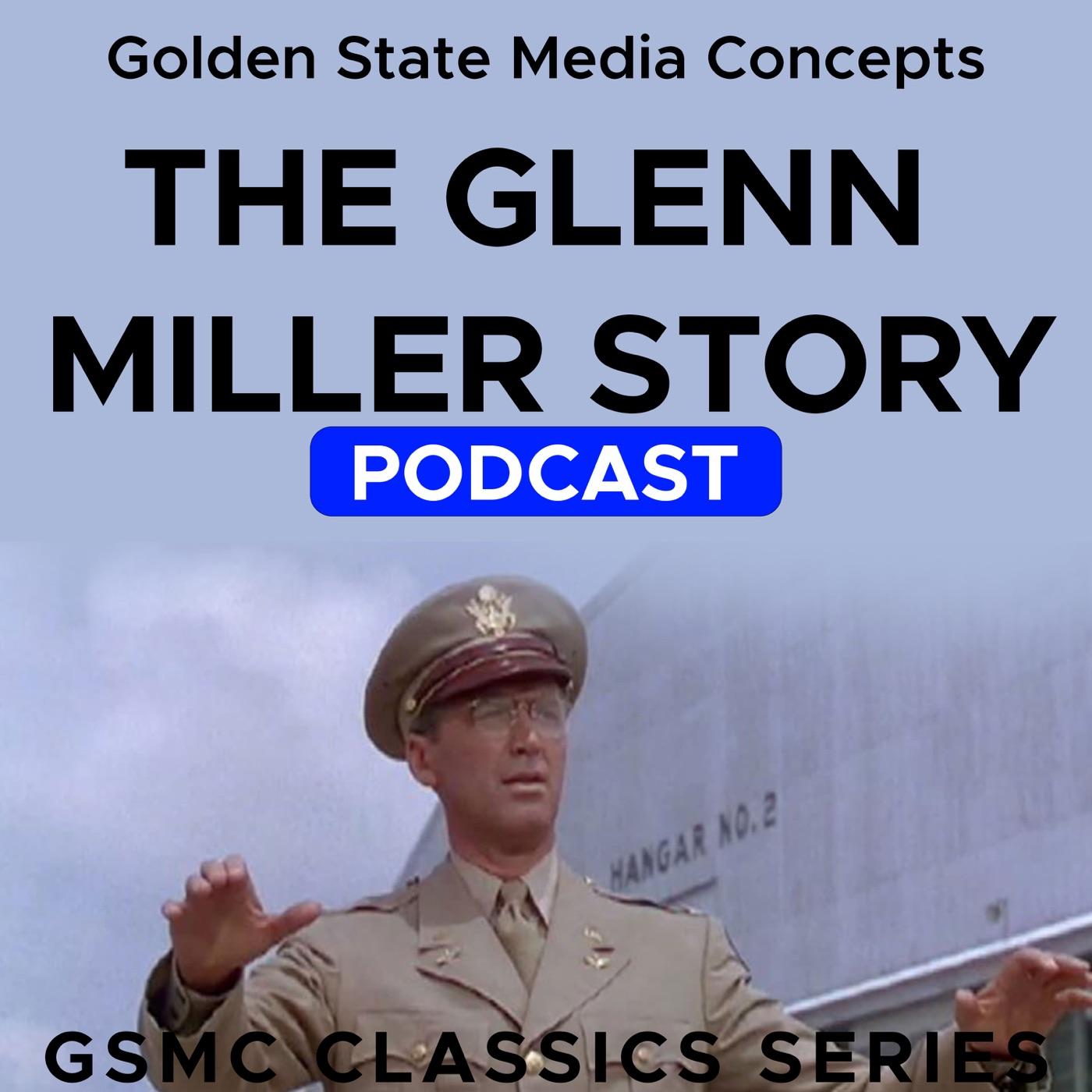 GSMC Classics: The Glenn Miller Story