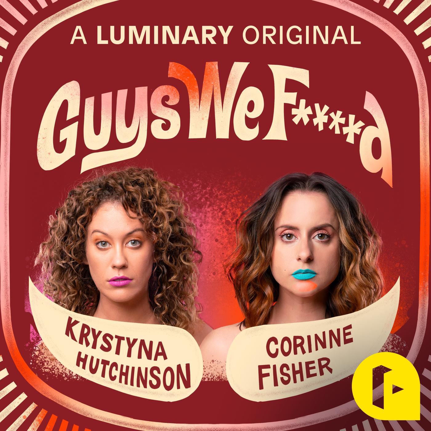 THE STOYA EPISODE - Guys We F****d (podcast) | Listen Notes