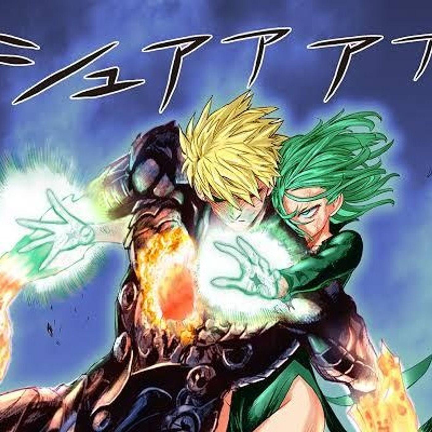 One Punch Man cap. 148: GENOS Y TATSUMAKI PELEAN COMO NOVIOS!!! Garou se  vuelve LOCO | Listen Notes