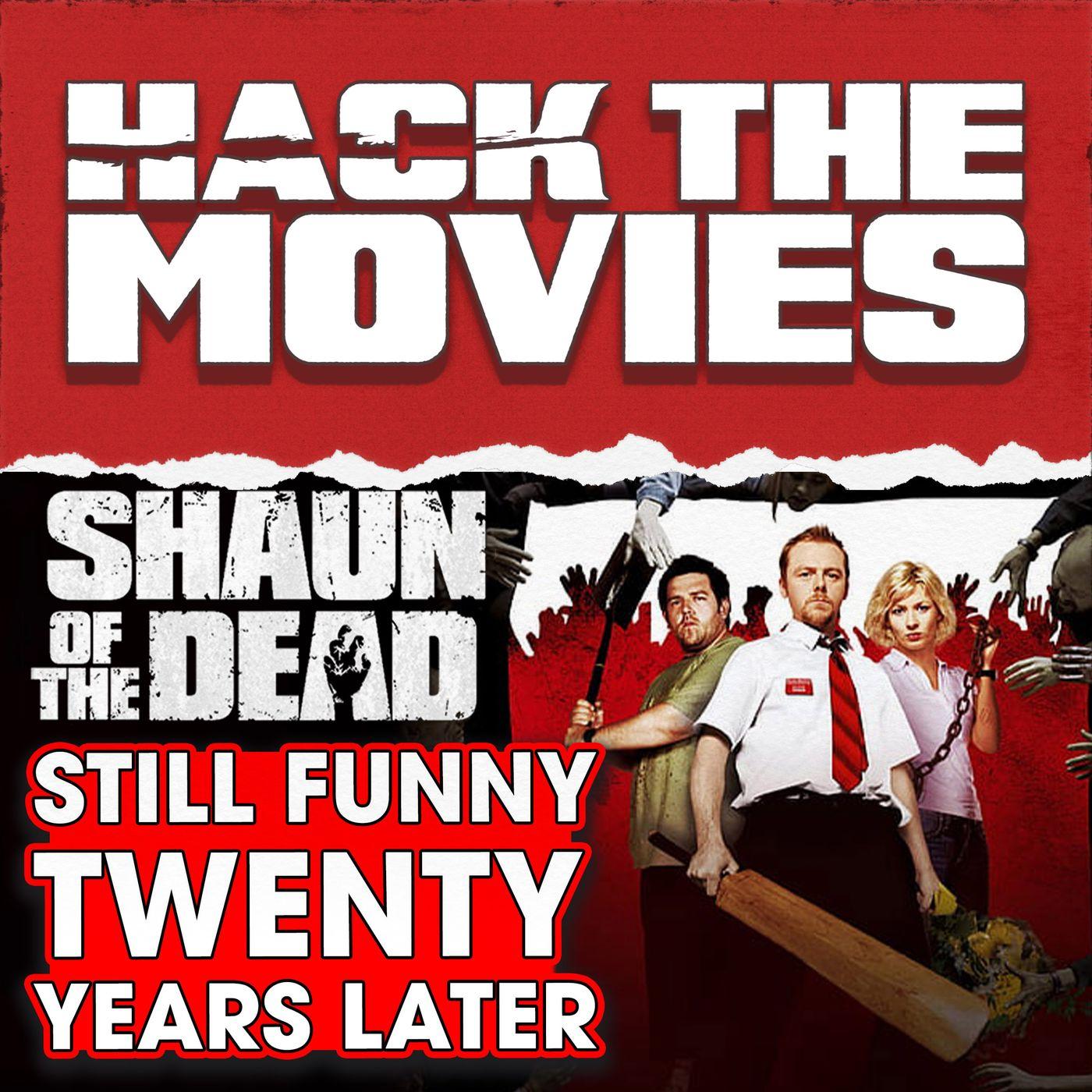 Shaun of The Dead is Still Funny 20 Years Later! - Hack The Movies ...