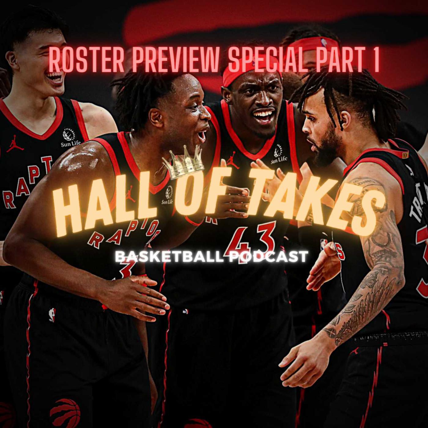 Raptors Roster Preview Special: PART ONE - Hall Of Takes Basketball ...