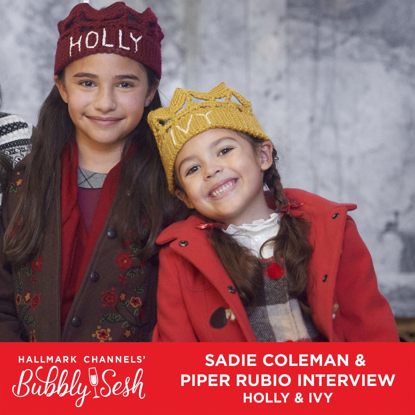 Sadie Coleman and Piper Rubio, Holly & Ivy - Hallmark Channels Bubbly Sesh  (podcast) | Listen Notes