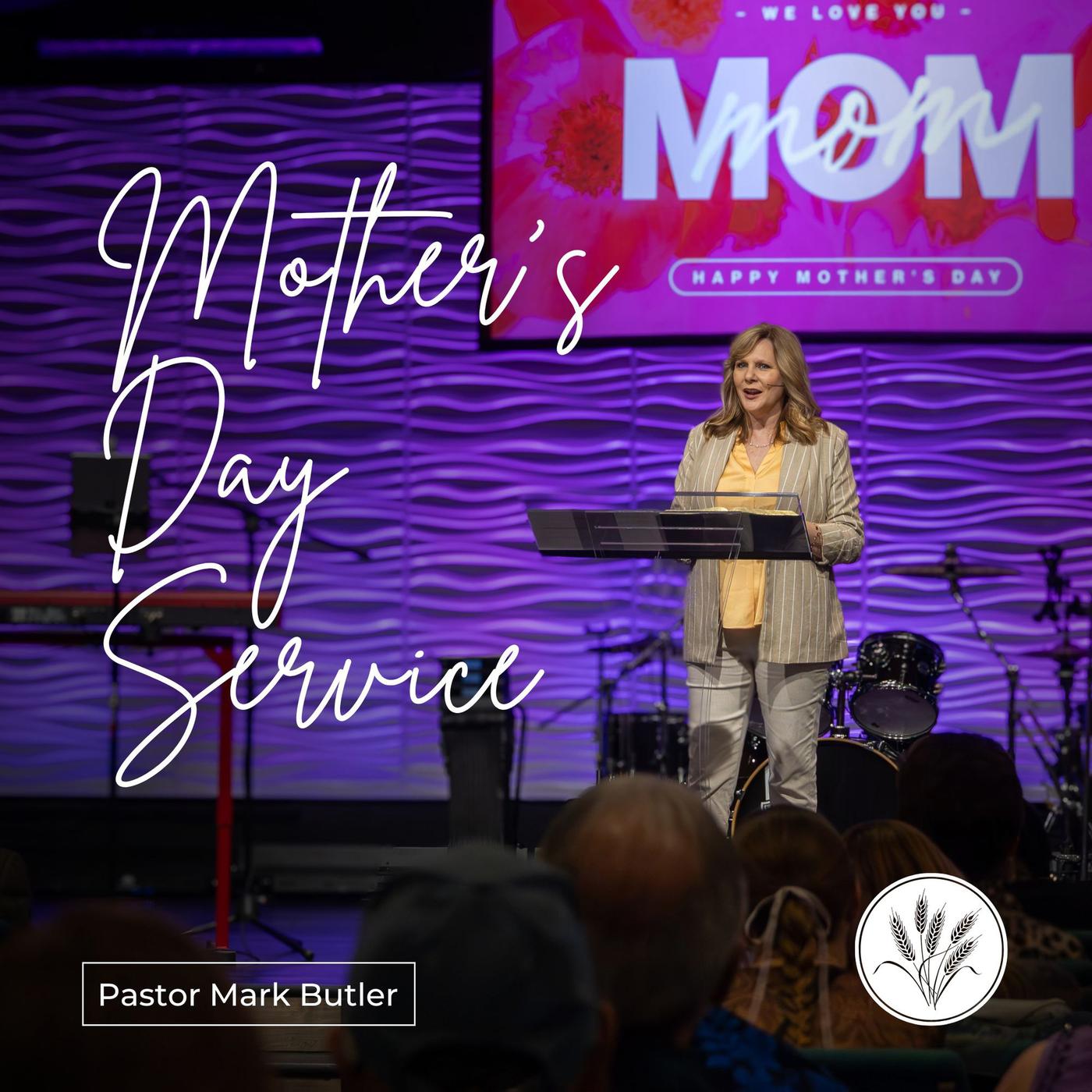 Mother's Day Service - Harvest Bible Church Sermon Audio (podcast ...