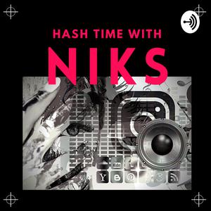 Hash Time with Niks 