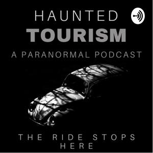 Haunted Tourism 