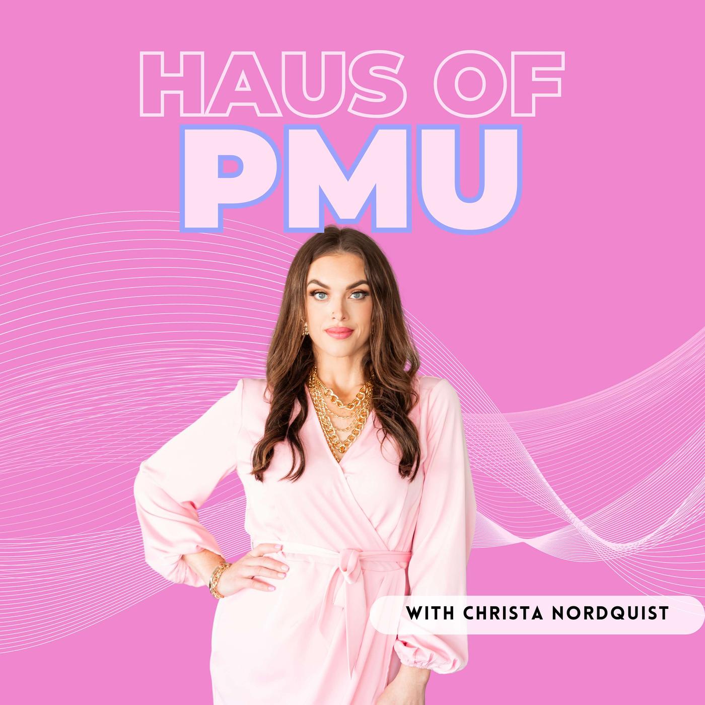 Haus of PMU