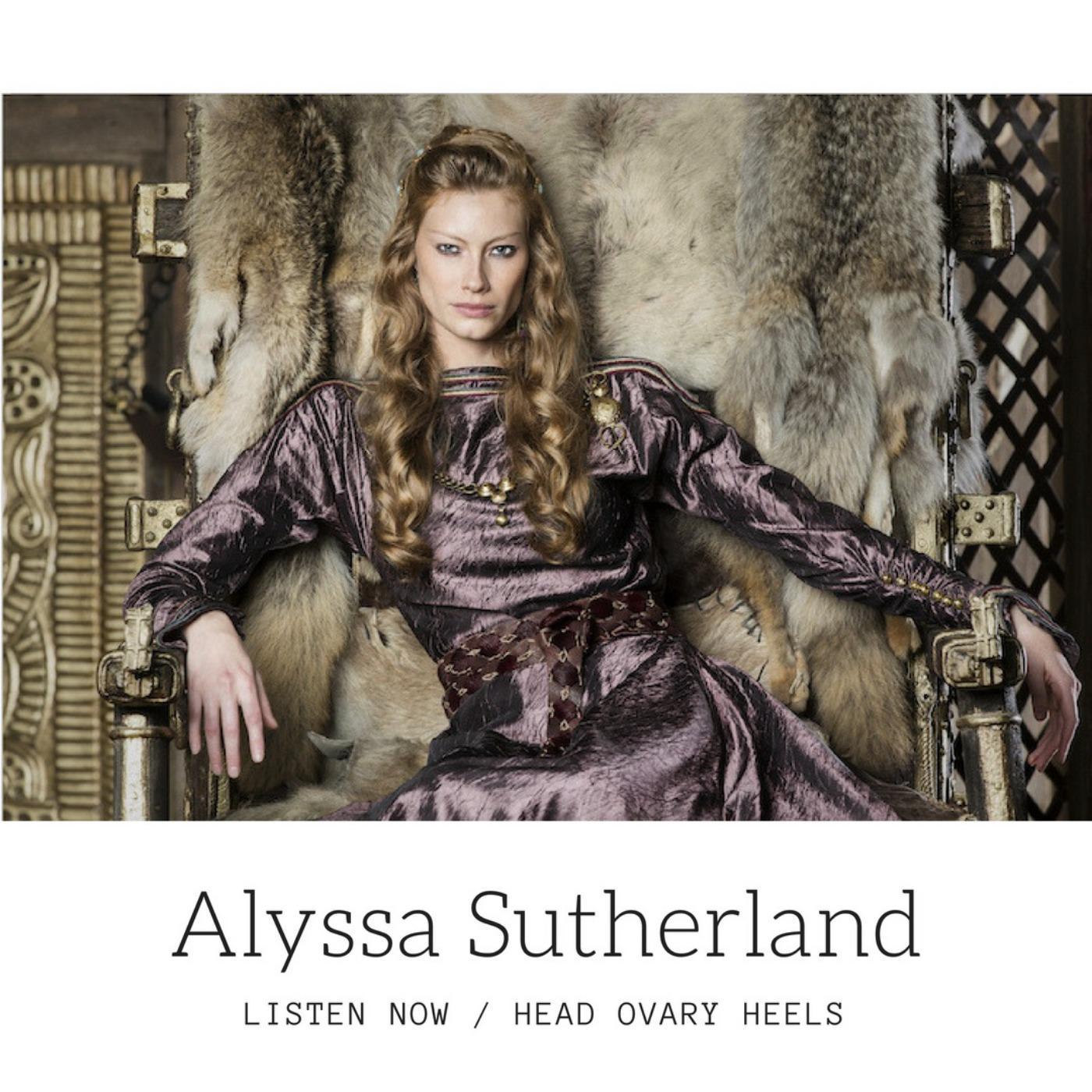 Vikings Alyssa Sutherland on the role of her lifetime and her life before  as a model | Listen Notes