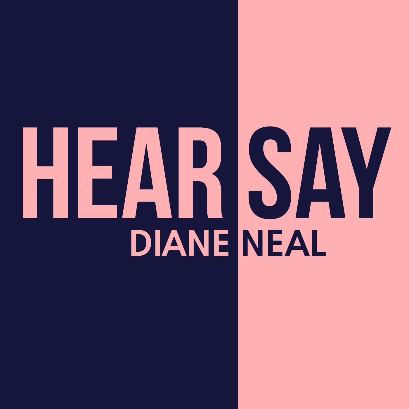 Hear Say Diane Neal (podcast) - Westbury Media | Listen Notes