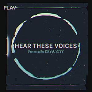 Hear These Voices
