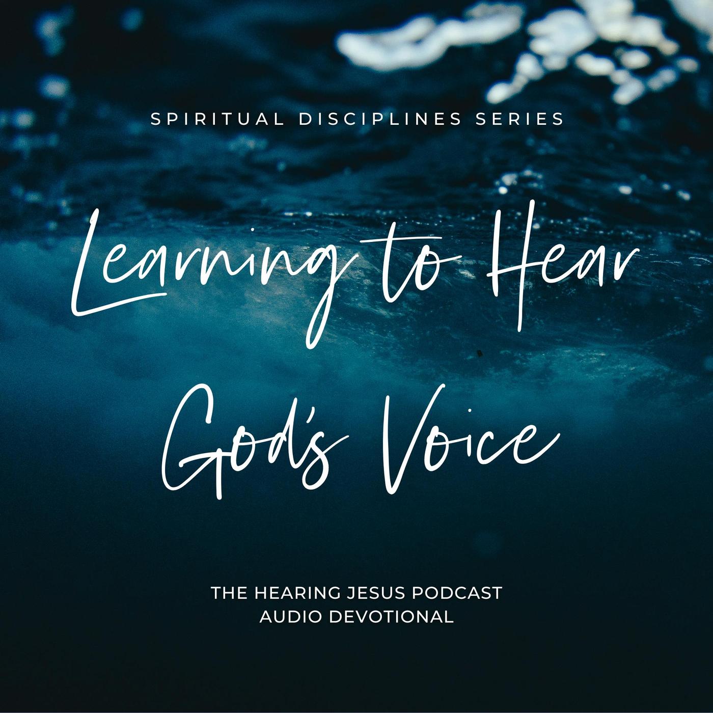 Hearing What God Says About You- Hearing God’s Voice Series, Daily ...