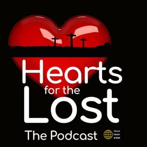Hearts for the Lost The Podcast