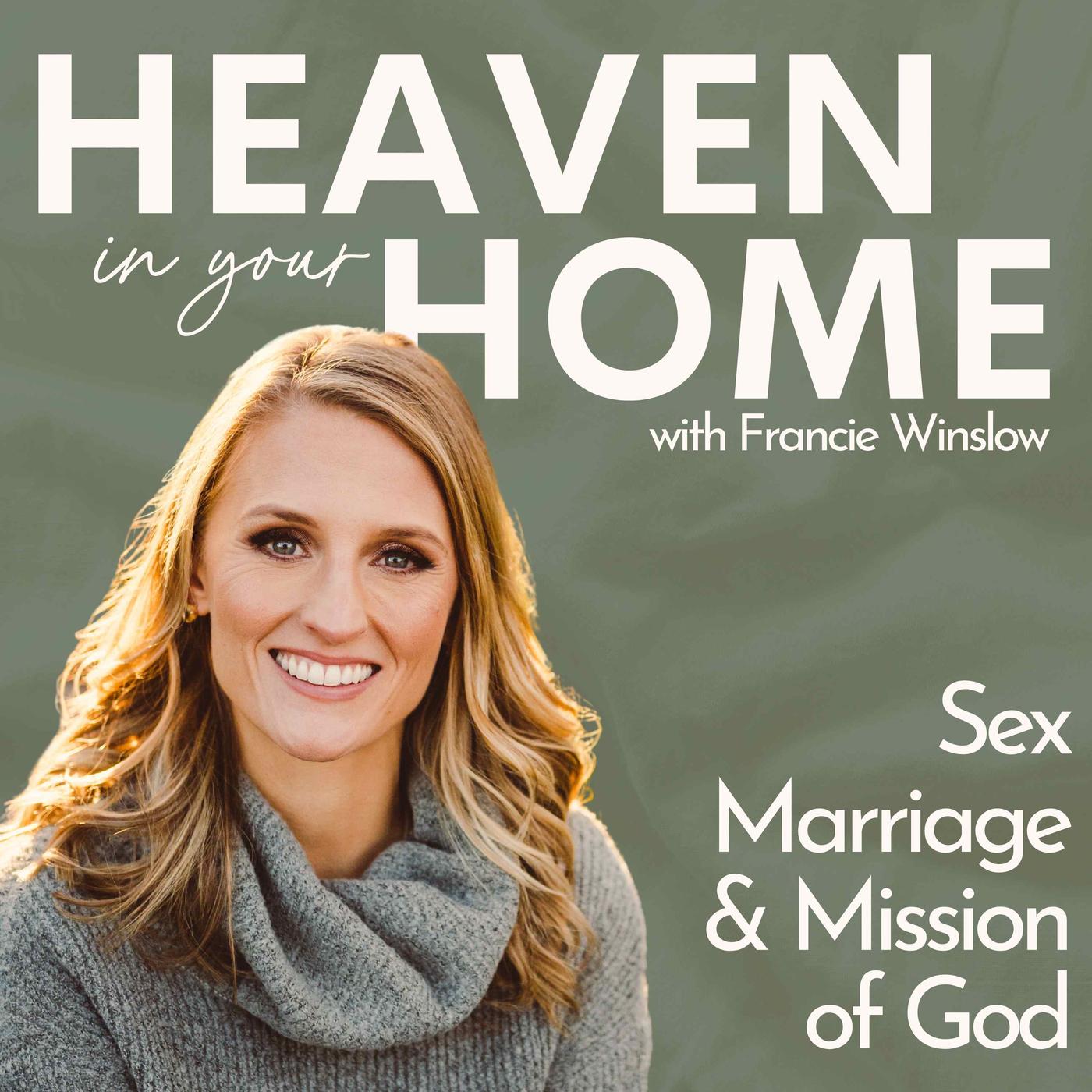 Heaven In Your Home (podcast) - Francie Winslow | Listen Notes