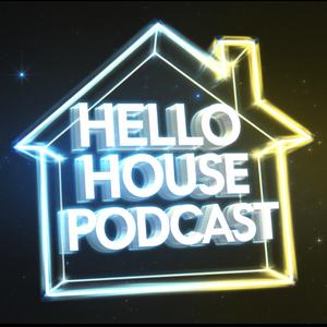 Hello House Podcast
