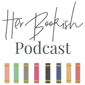 Her Bookish Podcast | Book Recommendations