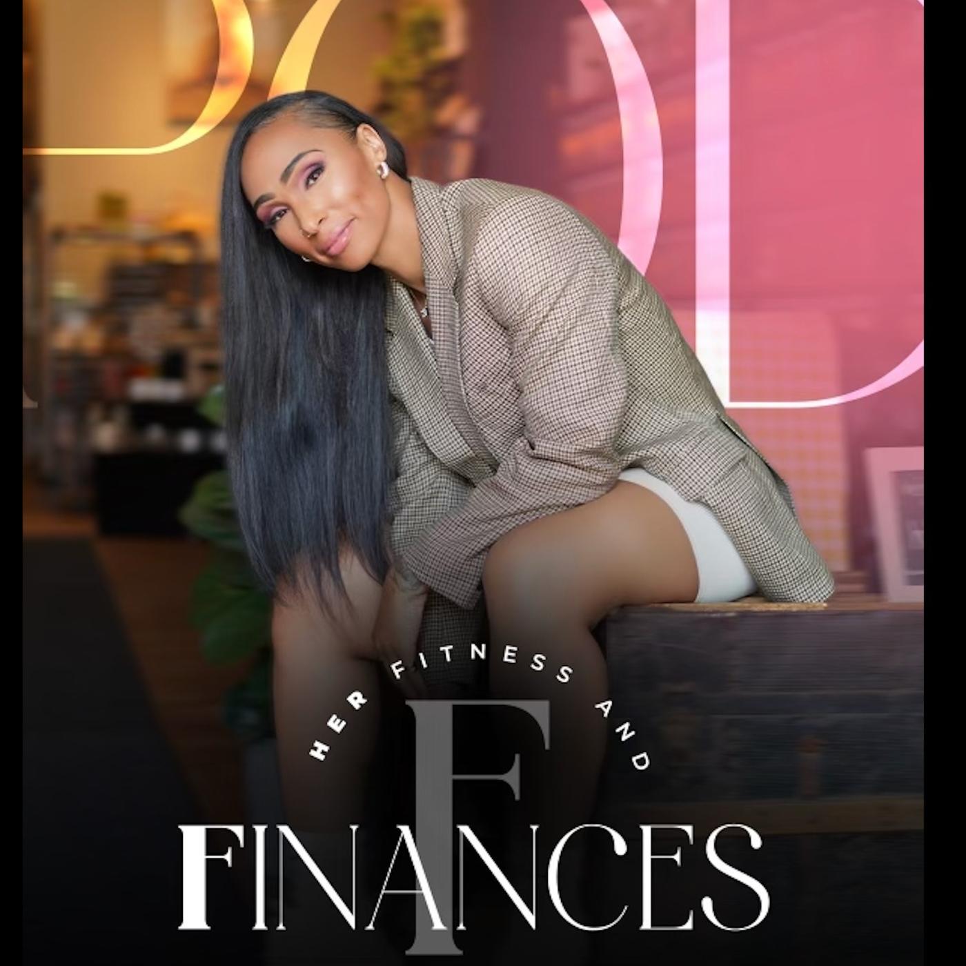 Her Fitness and Finances Podcast Dr. Shakkiah Curtis Listen Notes