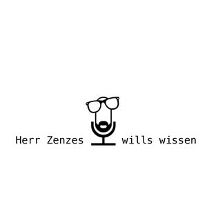 Herr Zenzes wills wissen