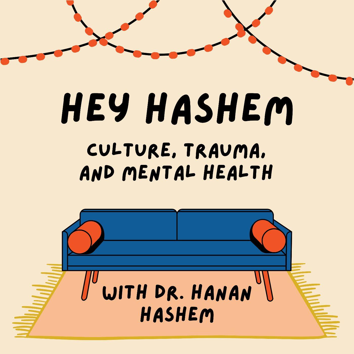 Hey Hashem (podcast) - Dr. Hanan Hashem | Listen Notes