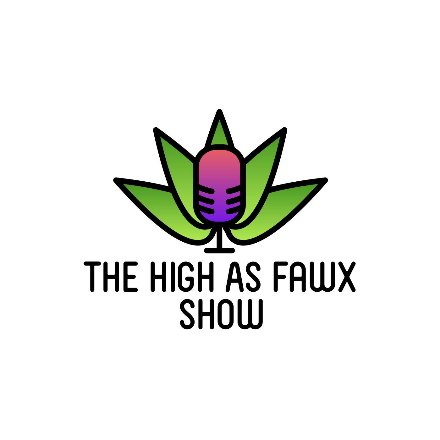 High As Fawx Show Podcast - Episode 61: Hazel Grace and Kiki Klout ...