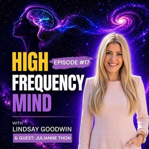 Episode 17: Introspective Hypnosis Explained: Past Lives, the Subconscious & Your Higher Self | Julianne Thon
