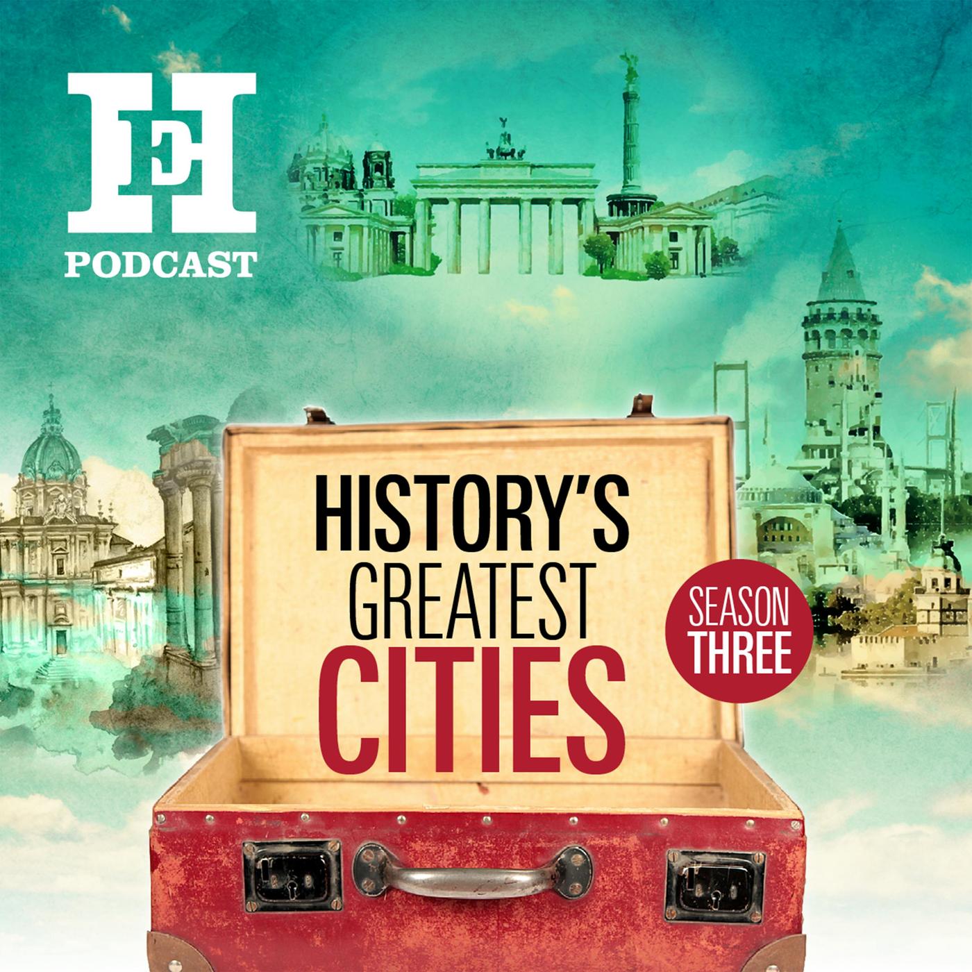 History's Greatest Cities