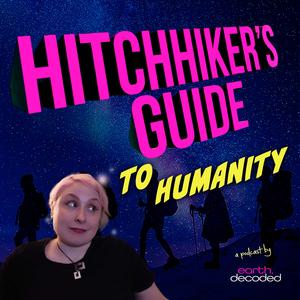 Hitchhiker's Guide to Humanity