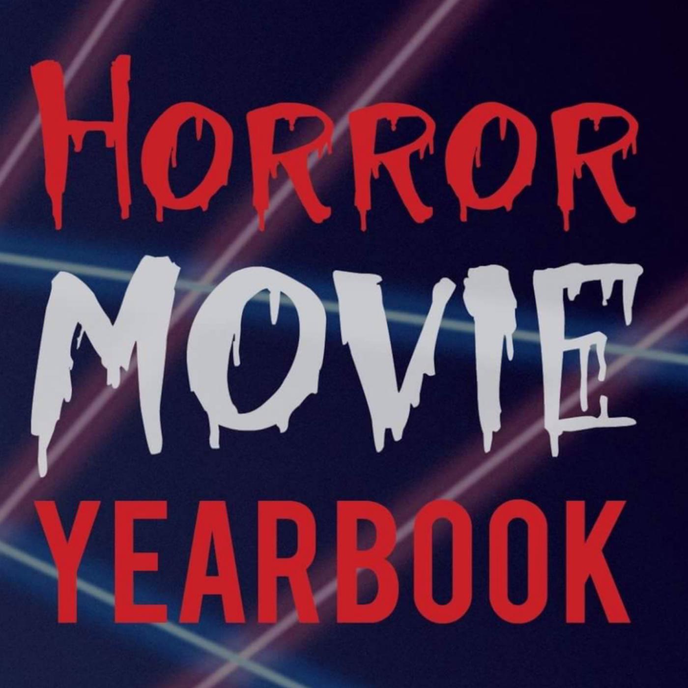 Horror Movie Yearbook (podcast) - Midwest Podcast Network | Listen Notes