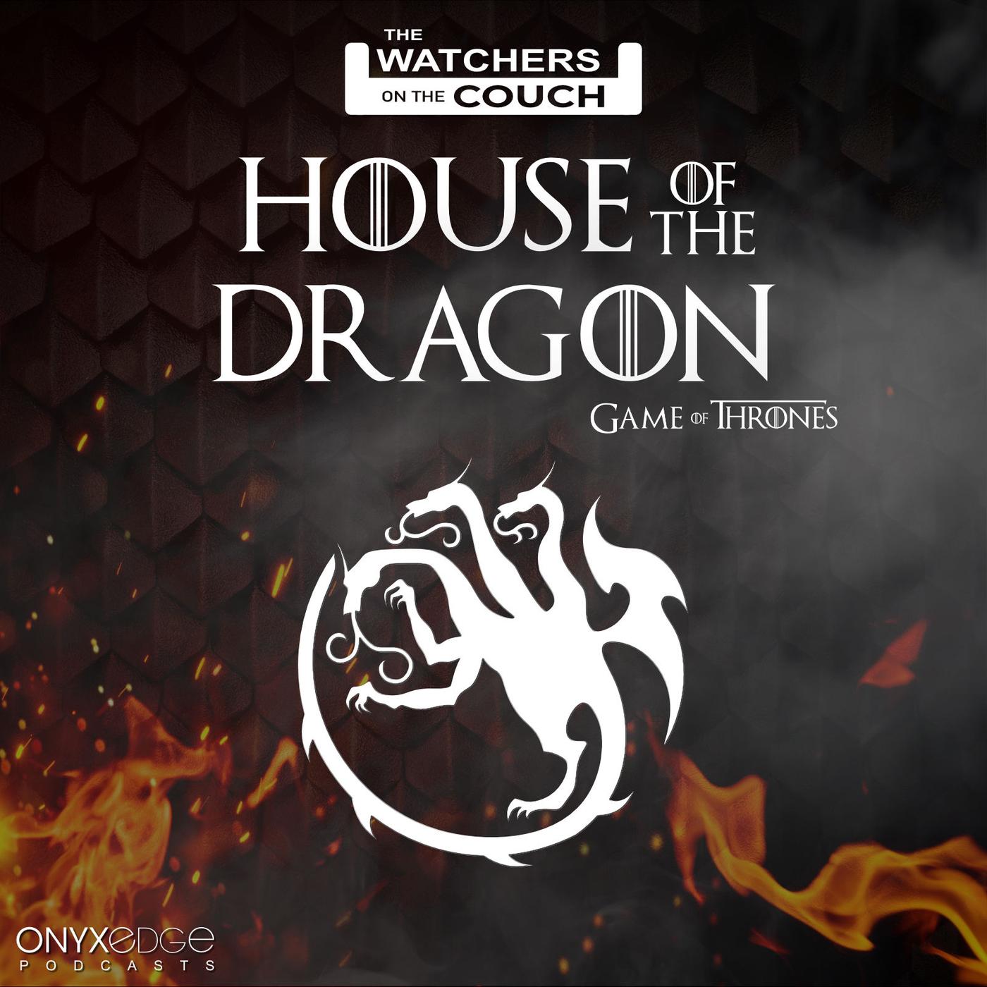 House of the Dragon (Game of Thrones) - Watchers on the Couch