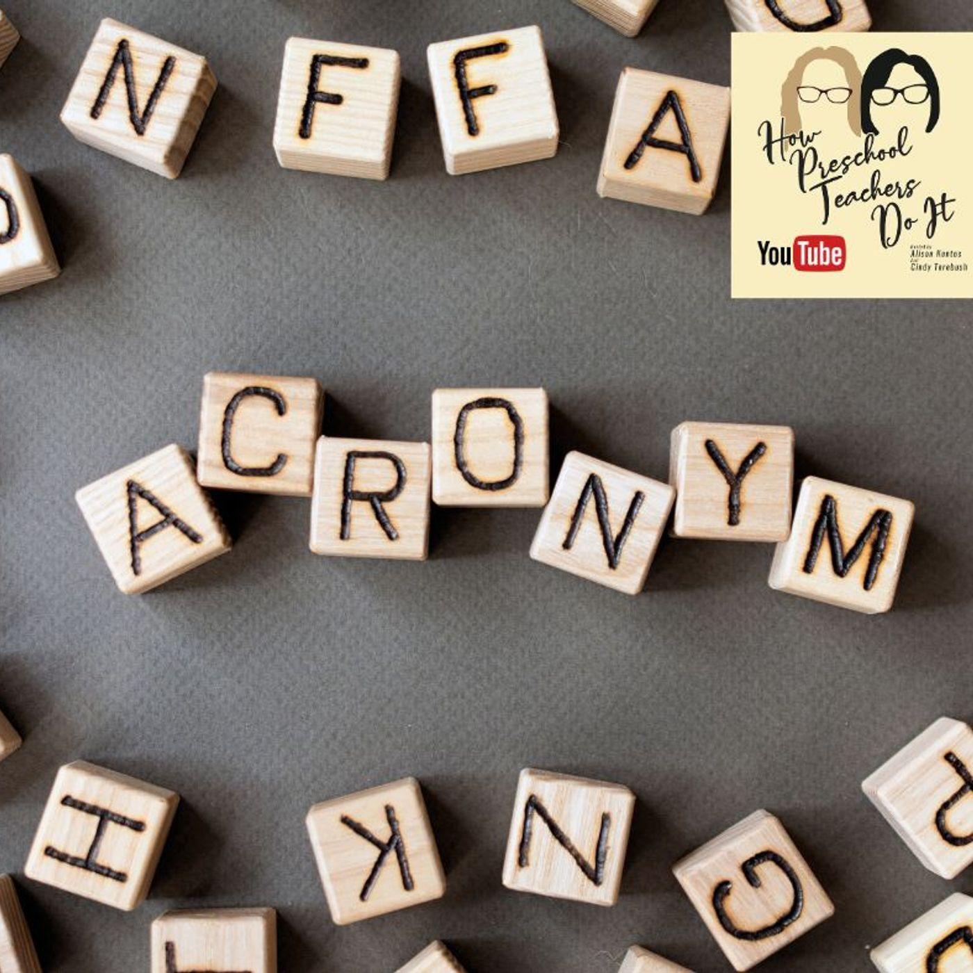 296 What Does All That Stand For? The ABCs of ECE with Cindy and