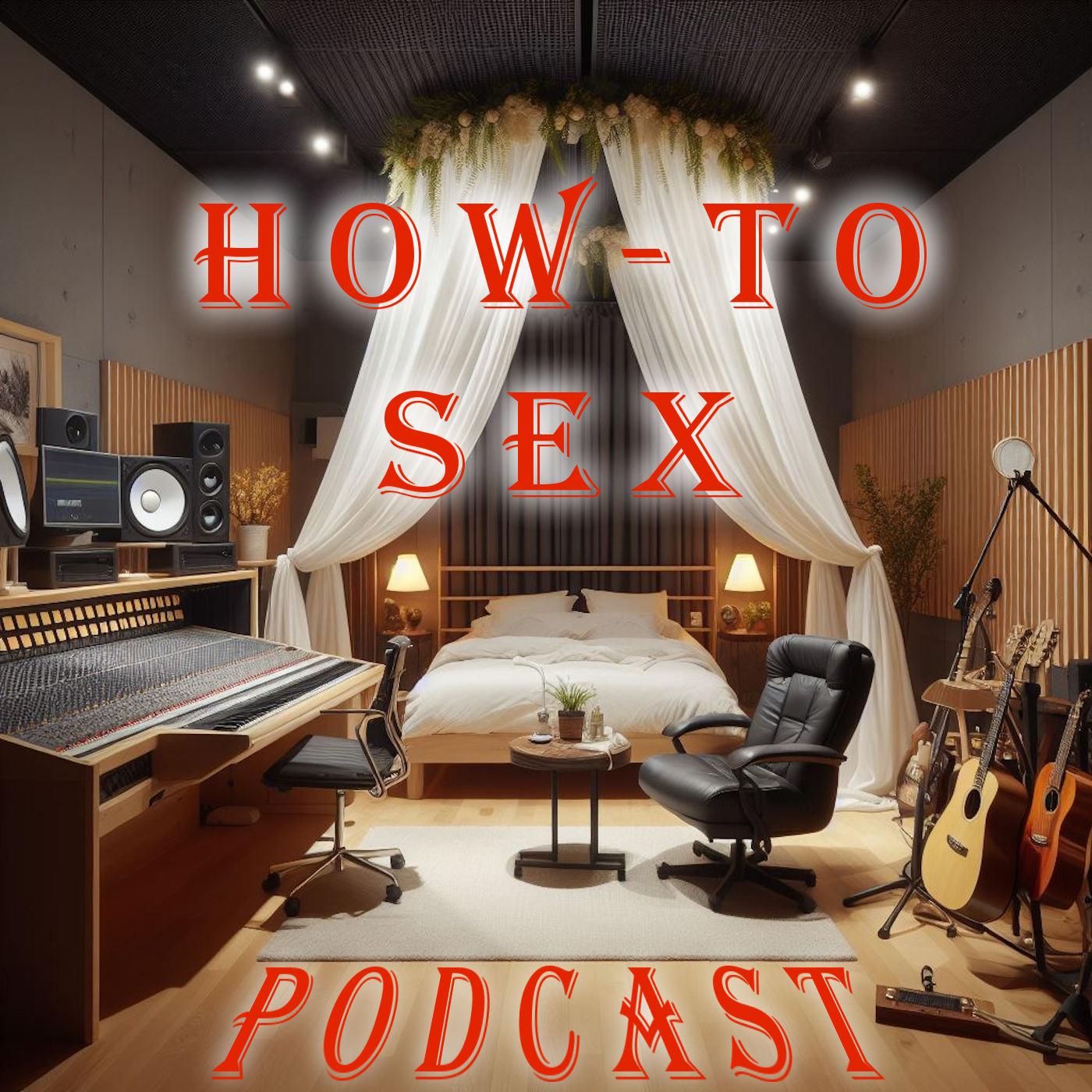 How To Talk Dirty - How To Sex (podcast) | Listen Notes