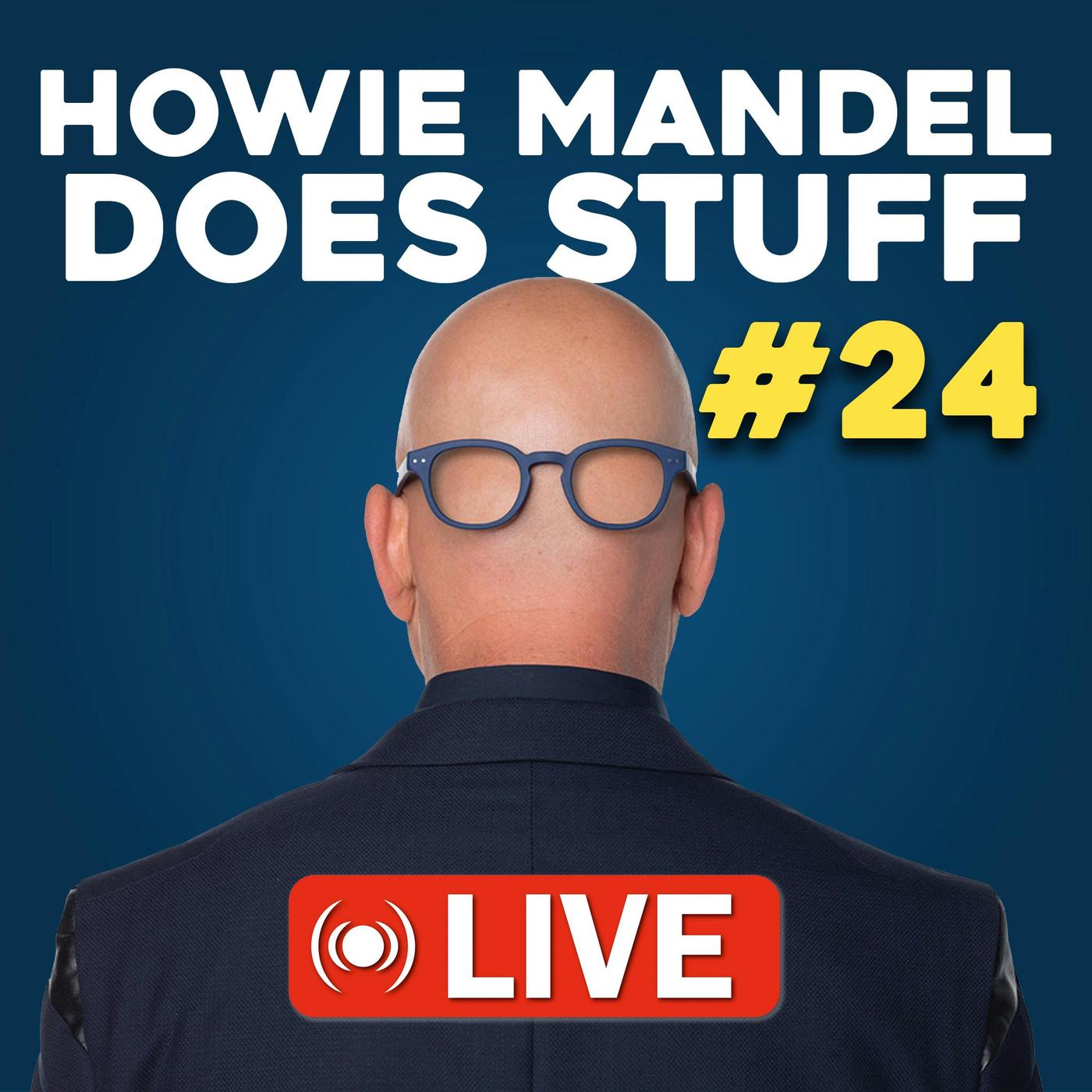 Howie Mandel Does Stuff Podcast - Howie Mandel Does Stuff Podcast | Listen  Notes