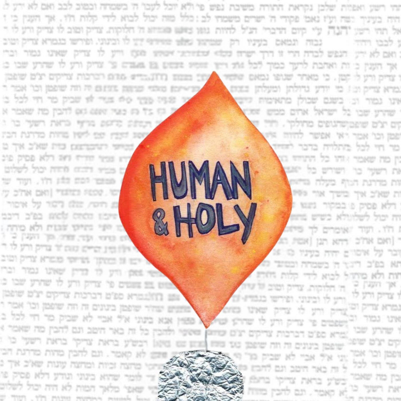 Human &amp; Holy