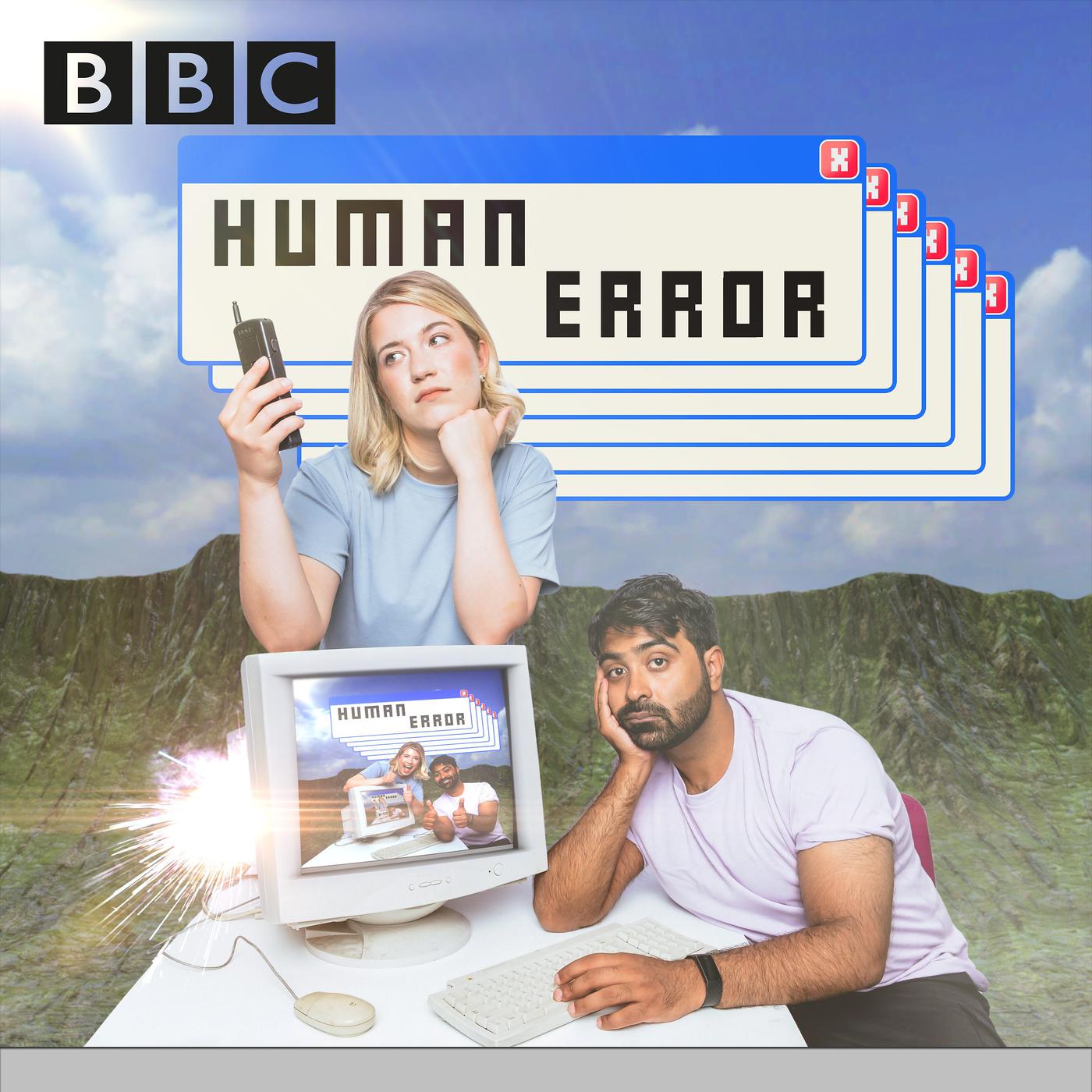 Human Error (podcast) - BBC Radio | Listen Notes