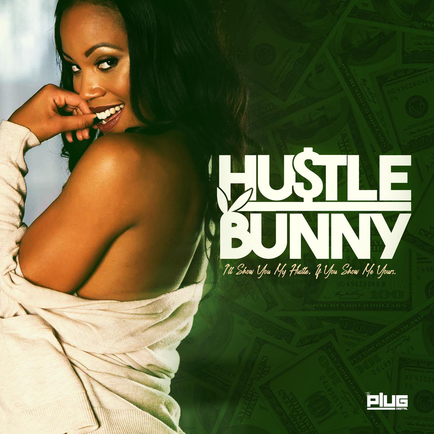 Hustle Bunny (podcast) - The Plug | Listen Notes