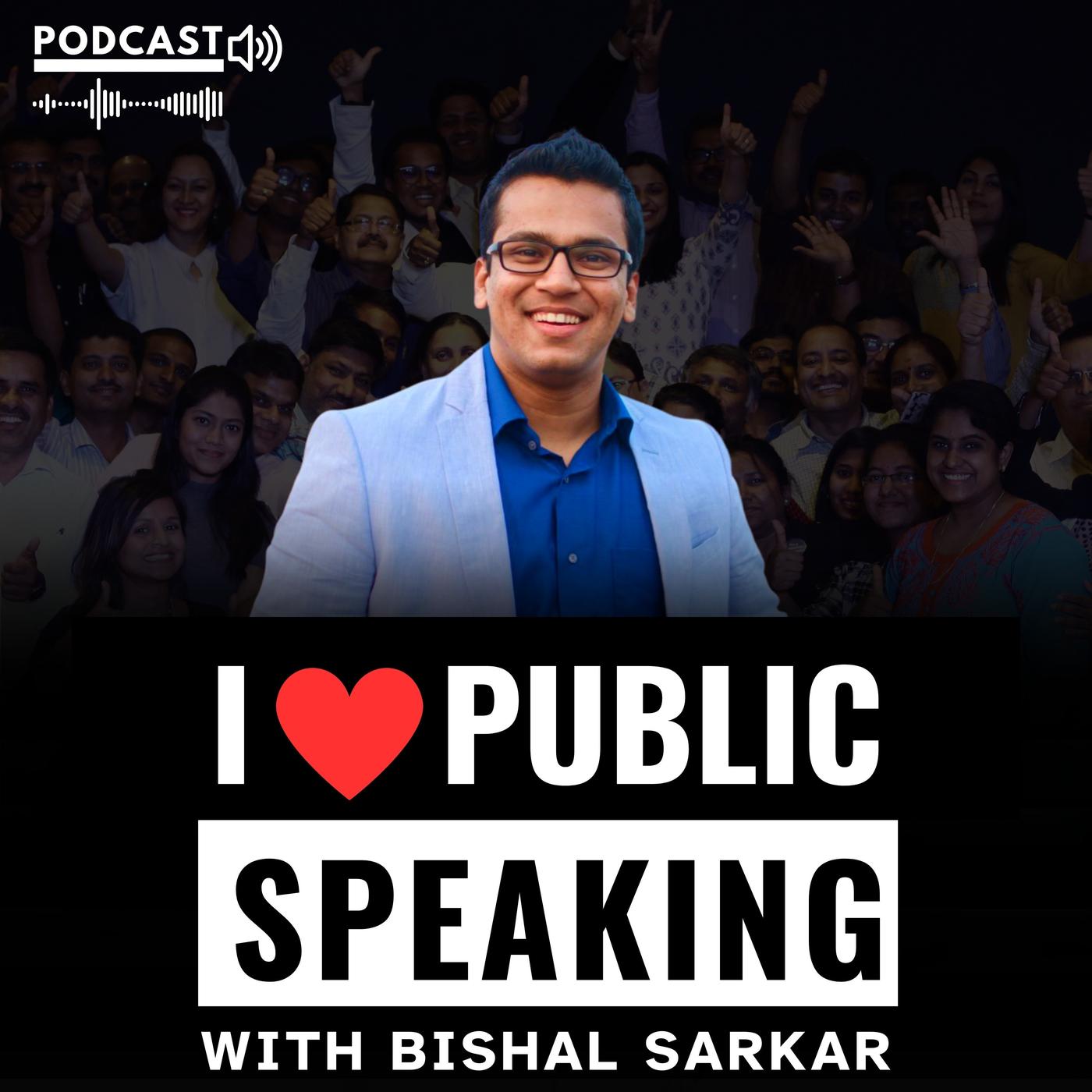 I Love Public Speaking with Bishal Sarkar