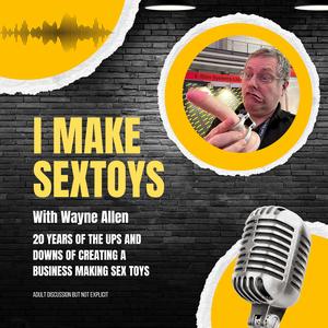 I Make Sex Toys