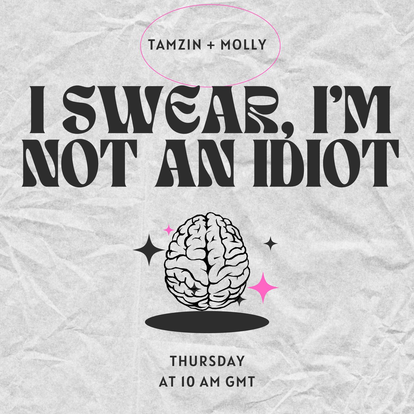 I Swear I'm Not An Idiot (Podcast) - I Swear I'm Not An Idiot | Listen ...