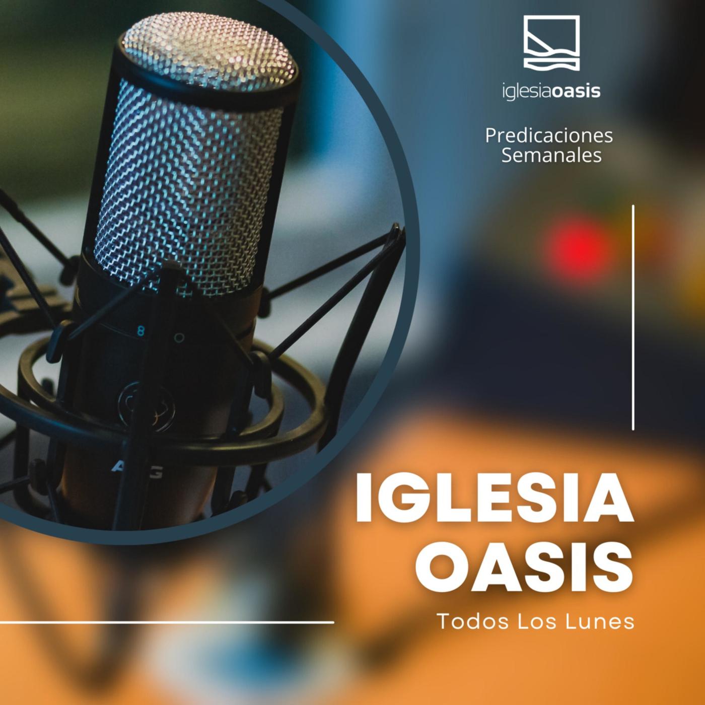 Tiempo de Esperanza - Iglesia Oasis (podcast) | Listen Notes