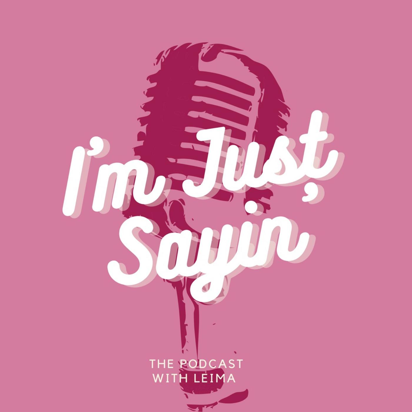 The Power Of Words - I’m Just Sayin’ (podcast) | Listen Notes