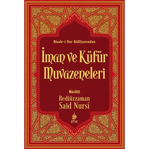 İman ve Küfür Muvazeneleri - Risale-i Nur
