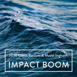 Episode 638 (2026) Glenn Bartlett And Maddi Ingham On Reinventing Transactions To Protect Nature