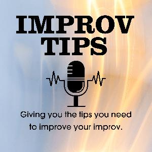 Improv Tips